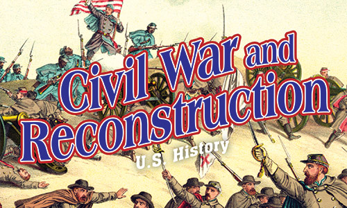 Civil War and Reconstruction